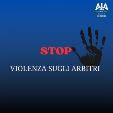 STOP ALLA VIOLENZA SUGLI ARBITRI